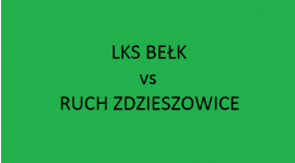 Sobota 10:45, Dębieńsko - LKS Bełk vs Ruch Zdzieszowice