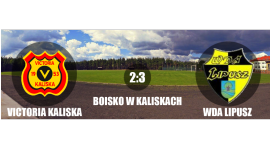 Victoria Kaliska 2:3 Wda Lipusz