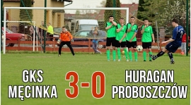 GKS Męcinka 3-0 Huragan Proboszczów