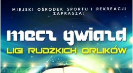 Mecz Gwiazd Ligi Rudzkich Orlików już w sobotę!