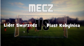 Lider Swarzędz - Piast Kobylnica, 28.03.2015, godz. 10:00