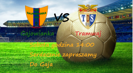 Gajowianka vs Tramwaj