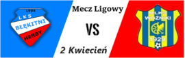 Błękitni Herby - MLKS II Woźniki. Czyli pierwszy mecz przy Katowickiej w rudzie wiosennej.