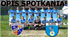 Seniorzy: Dron-Har Droniowice 2-7 Orzeł Pawonków