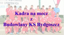 Kadra na mecz z BKS Bydgoszcz.