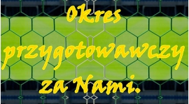 Podsumowanie okresu przygotowawczego