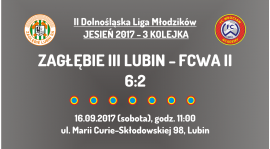 II DLM: 3 kolejka - Zagłębie III Lubin - FCWA II (16.09.2017)