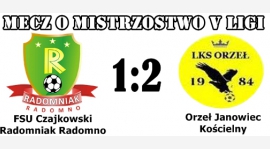 FSU Czajkowski Radomniak Radomno - Orzeł Janowiec Kościelny 1:2