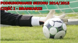 PODSUMOWANIE SEZONU - BRAMKARZE