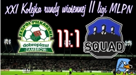 XXI kolejka MLPN- Dobroplast gromi Squad !