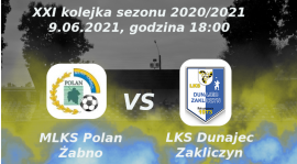 Zapowiedź 21 kolejki sezonu 2020/2021: MLKS Polan Żabno vs LKS Dunajec Zakliczyn