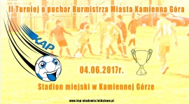 Turniej o puchar Burmistrza Miasta Kamienna Góra - 04.06.2017r.