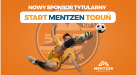 Nowy etap w historii Klubu. Start Mentzen Toruń