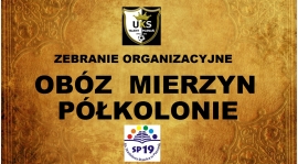 ZEBRANIE ORGANIZACYJNE OBÓZ I PÓŁKOLONIE