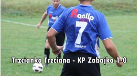 Trzcianka Trzciana - KP Zabajka 1-0
