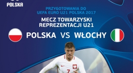 MECZ U21 POLSKA - WŁOCHY