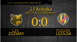 23 Kolejka: LZS Zdziary - Piogoń Leżajsk 0:0.