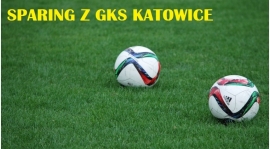 Sparing z GKS Katowice