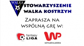 Rusza Ekstraklasa a my z nią! Zagraj w Fantasy Liga z Walką Kostrzyn!