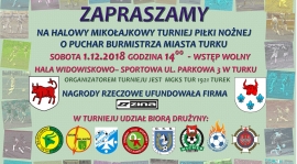 Zaproszenie na Halowy Mikołajkowy Turniej o Puchar Burmistrza Miasta Turku.