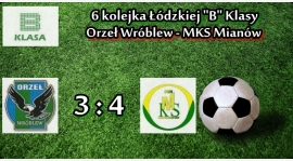 6 kolejka: Orzeł Wróblew - MKS Mianów