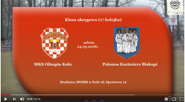 SENIORZY: MKS Olimpia Koło - Polonus Kazimierz Biskupi 24.03.2018 [VIDEO]