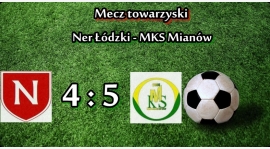 Sparing: Ner Łódzki - MKS Mianów