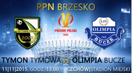 III runda Pucharu Polski: TYMON Tymowa - OLIMPIA Bucze