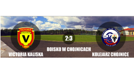 Kolejarz Chojnice 3:2 Victoria Kaliska