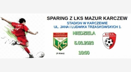 SPARING Z LKS MAZUR KARCZEW.