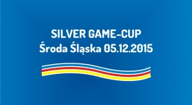 Turniej Silver Game Cup w Środzie Śląskiej (05.12.2015)