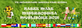 Nasze Małe Mistrzostwa Myślibórz 2012