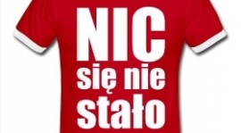 NIC SIĘ NIE STAŁO :)