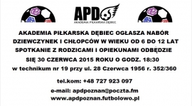 Akademia Piłkarska Dębiec ogłasza nabór dzieci w wieku od 6 do 12 lat  z Poznania i okolic.