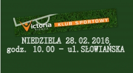 28.02 - g.10.00 ...SPARING Z VICTORIĄ NIEMCZ...