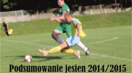 Podsumowanie rundy jesiennej 2014/2015