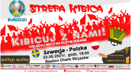 Polacy jesteśmy z wami! - zapraszamy do STREFY KIBICA!