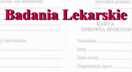 Badania lekarskie!