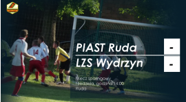 Zapowiedź: Piast Ruda - LZS Wydrzyn
