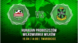 Huragan Proboszczów - Wilkowianka Wilków