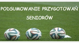 Podsumowanie przygotowań seniorów