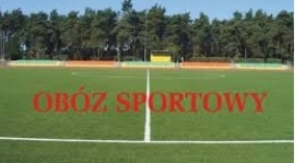 Obóz sportowy dla naszej grupy