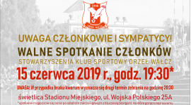 Walne Zebranie Członków SKS Orzeł Wałcz