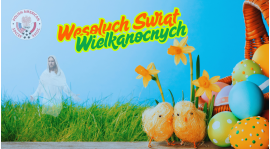 Radosnych Świąt Wielkanocnych