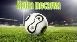 KADRA  - na mecz z WICHREM WILCHWY dn 30.05.15r godz.11:30