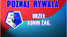 Poznaj Rywala: Orzeł Konin Żagański