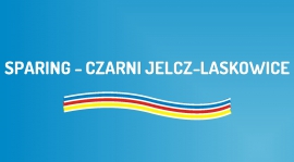 Sparing z drużyną Czarni Jelcz-Laskowice