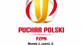 W niedzielę Puchar Polski - runda I, część 2