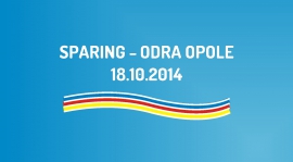 Sparing z Odrą Opole (18.10.2014)