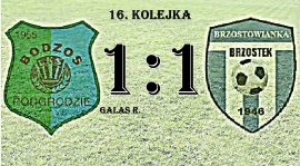 16. kolejka: BODZOS PODGRODZIE 1:1 Brzostowianka Brzostek